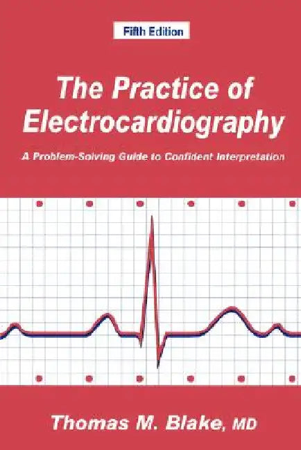 The Practice of Electrocardiography (English, Thomas M. Blake)