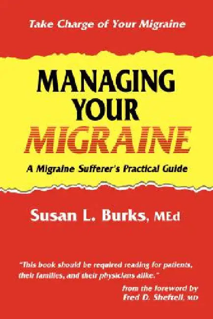 Managing Your Migraine (English, Susan L. Burks)
