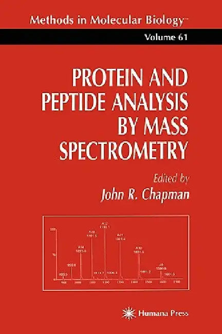 Protein and Peptide Analysis by Mass Spectrometry (English, John R. Chapman)