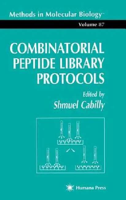 Combinatorial Peptide Library Protocols (English, Shmuel Cabilly)