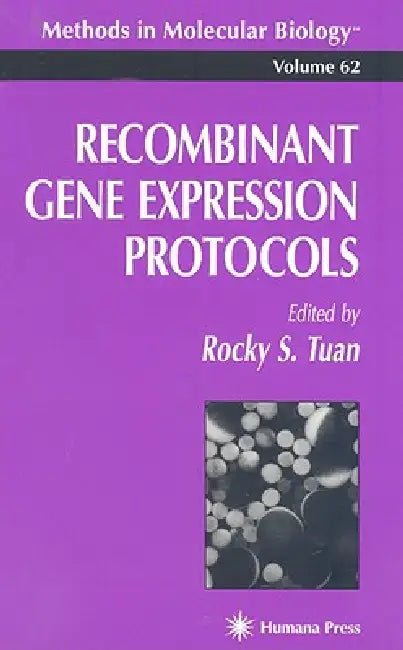 Recombinant Gene Expression Protocols (English, Rocky S. Tuan)