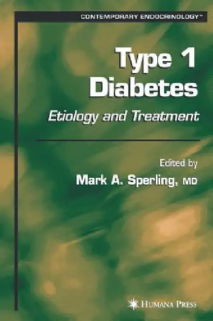 Type 1 Diabetes (English, Mark A. Sperling)