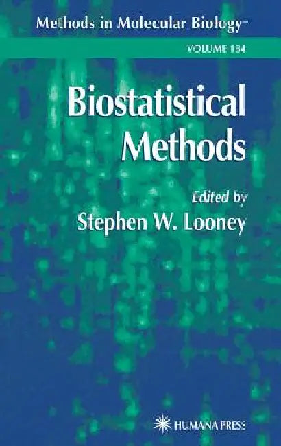 Biostatistical Methods (English, Stephen W. Looney)