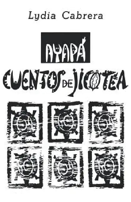 Ayapá (English, Lydia Cabrera)
