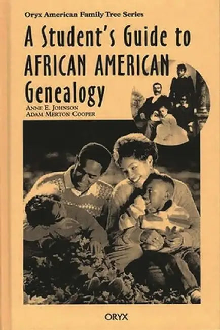 A Student's Guide to African American Genealogy (English, Anne E. Johnson)