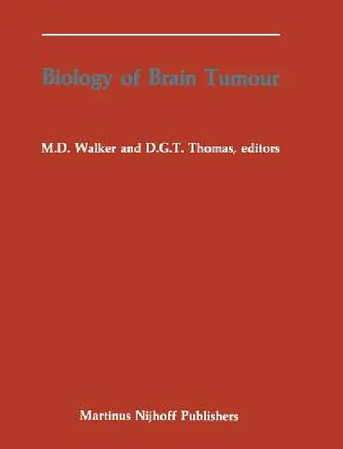 Biology of Brain Tumour (English, Michael D. Walker | David G. T. Thomas)