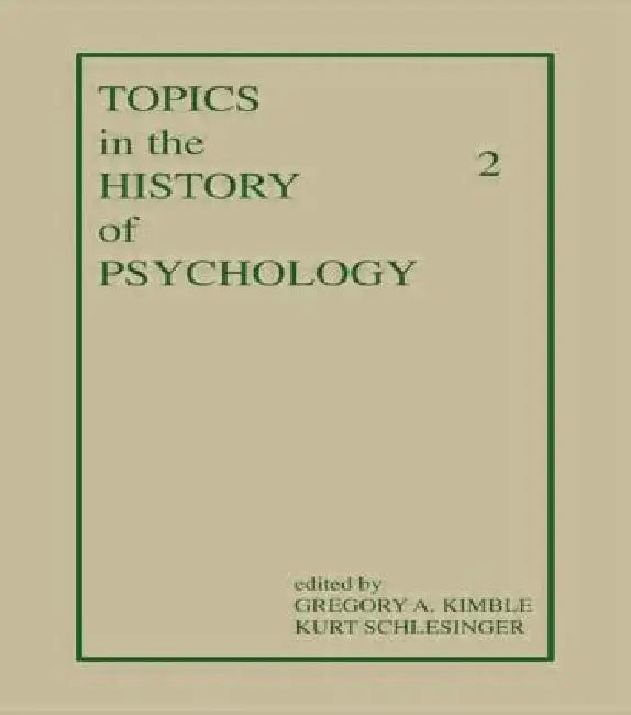 Topics in the History of Psychology (English, Kimble G. A. | K. Schlesinger)
