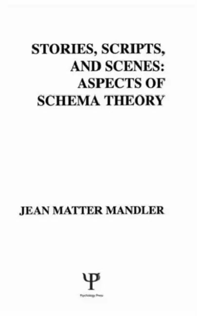 Stories, Scripts, and Scenes (English, J. M. Mandler)