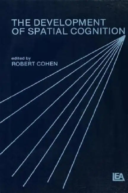 The Development of Spatial Cognition (English, Robert Cohen)