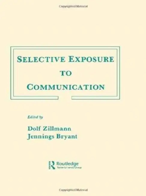 Selective Exposure To Communication (English, Dolf Zillmann)