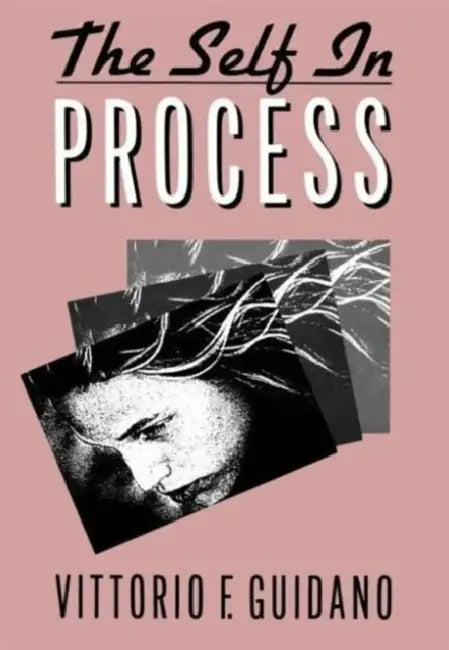 The Self in Process (English, Vittorio F. Guidano)