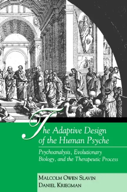 The Adaptive Design of the Human Psyche (English, Malcolm Owen Slavin | Daniel Kriegman)
