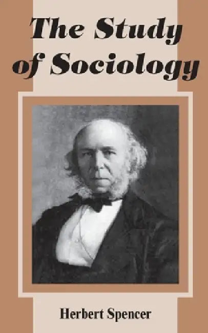 The Study of Sociology (English, Herbert Spencer)
