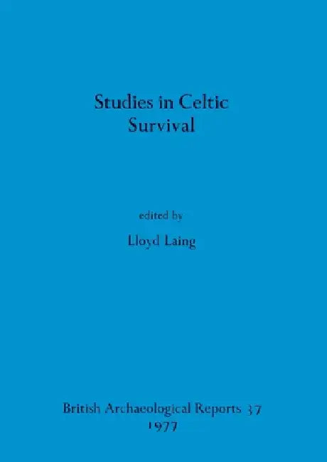 Studies in Celtic Survival (English, Lloyd Laing)