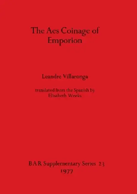 The Aes Coinage of Emporion (English, Leandre Villaronga)