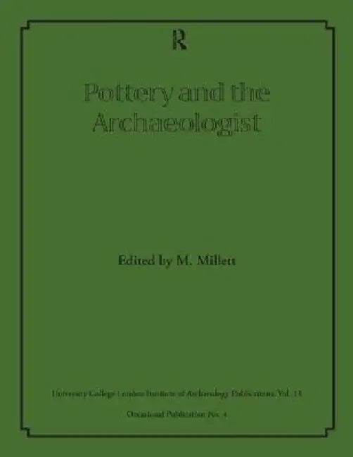Pottery and the Archaeologist (English, Martin Millett)