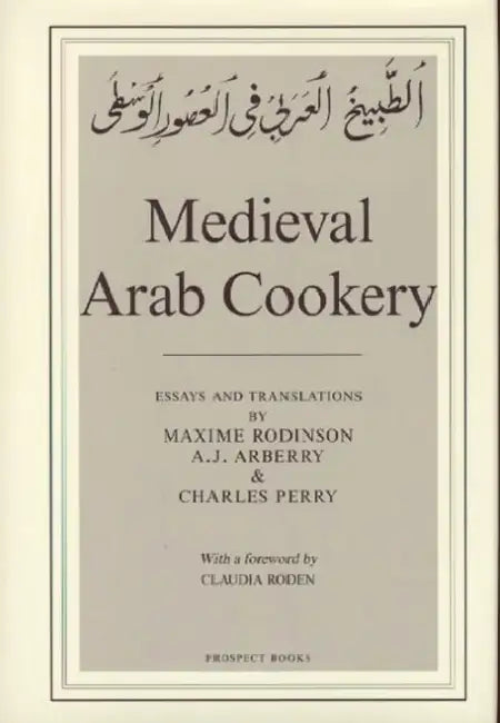 Medieval Arab Cookery (English, Arthur John Arberry | Charles Perry | Maxime Rodinson)
