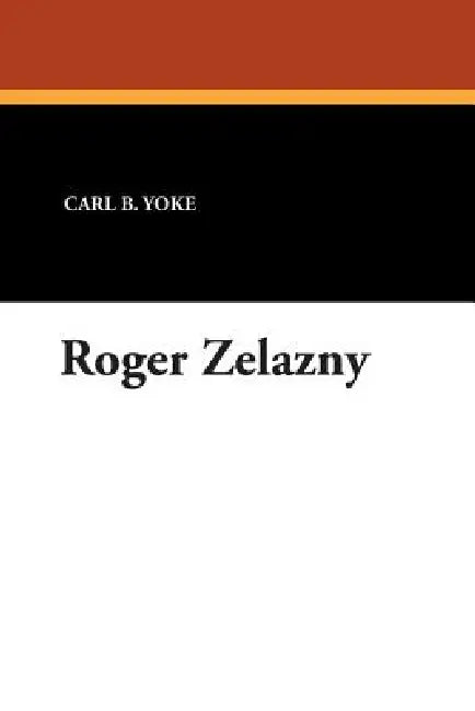 Roger Zelazny (English, Carl B. Yoke)