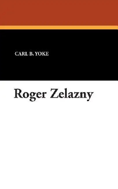 Roger Zelazny (English, Carl B. Yoke)