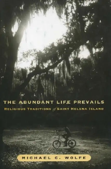 The Abundant Life Prevails (English, Michael C. Wolfe)