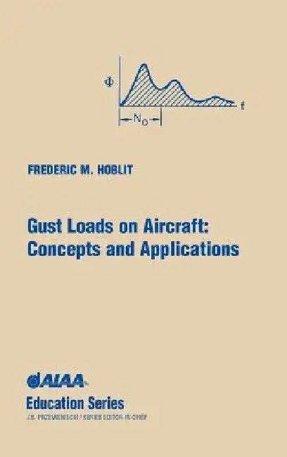 Gust Loads on Aircraft (English, Frederic M. Hoblit | Lockheed Company F. Hoblit)
