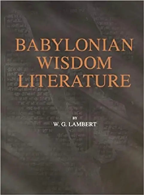 Babylonian Wisdom Literature (English, Wilfred G. Lambert)