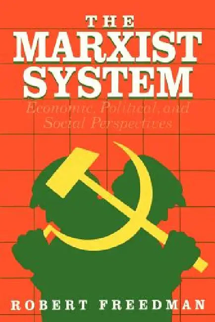 The Marxist System (English, Robert Freedman)