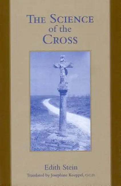 The Science of the Cross (English, Josephine Koeppel)