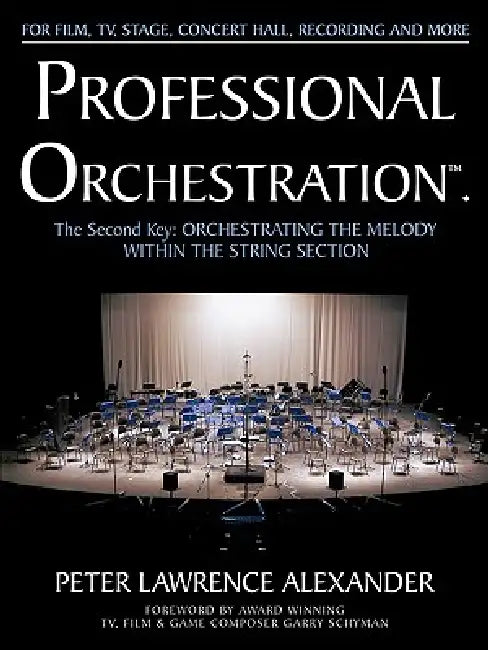 Professional Orchestration Vol 2A (English, Peter Lawrence Alexander | Garry Schyman)