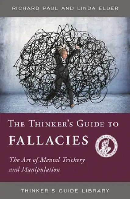 The Thinker's Guide to Fallacies (English, Richard Paul | Linda Elder)