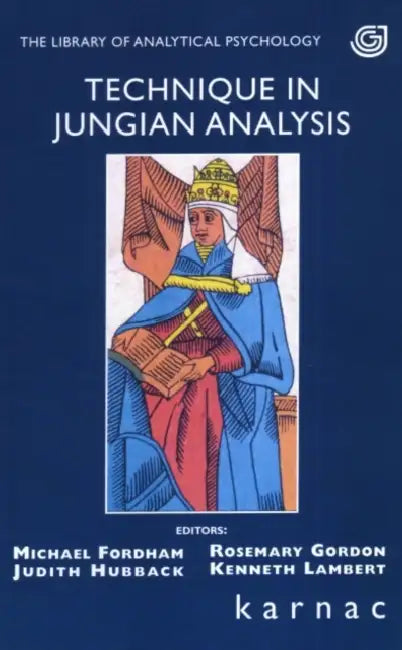Technique in Jungian Analysis (English, Michael Fordham)