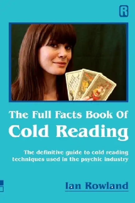 The Full Facts Book Of Cold Reading (English, Ian Rowland)