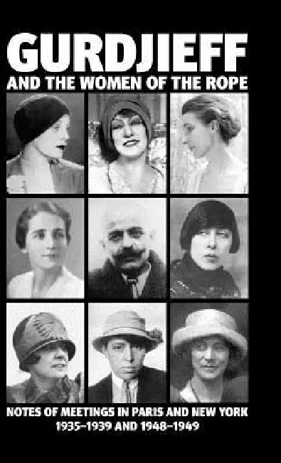 Gurdjieff and the Women of the Rope (English, Solita Solano | Kathryn C. Hulme)