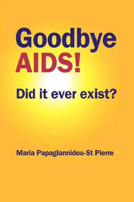 Goodbye AIDS (English, Maria Papagiannidou-St Pierre)