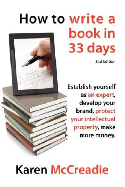 How to Write a Book in 33 Days (English, Karen McCreadie)