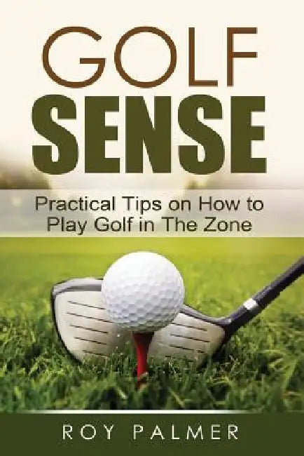 Golf Sense (English, Roy E. Palmer | Sophie Webber)