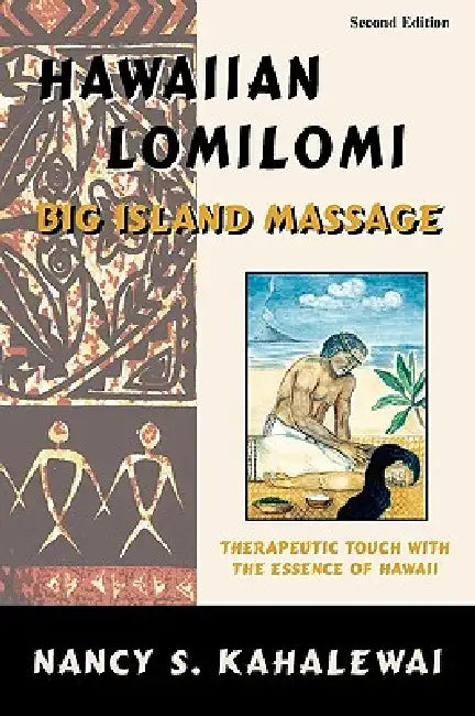 Hawaiian Lomilomi (English, Nancy S. Kahalewai)