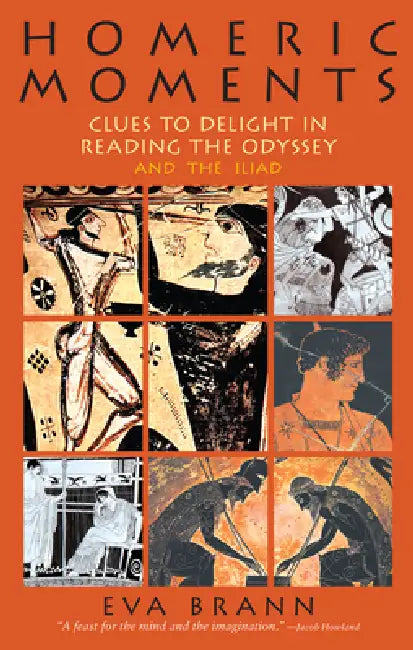 Homeric Moments (English, Eva Brann)