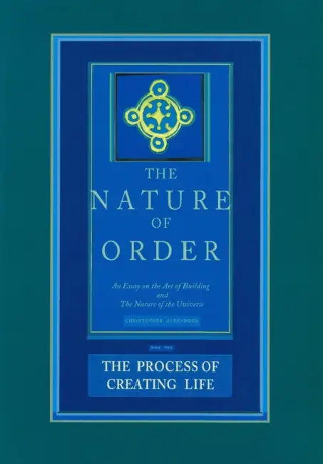 The Process of Creating Life (English, Christopher Alexander)