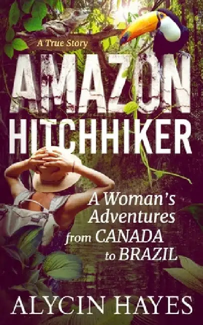 Amazon Hitchhiker (English, Alycin Hayes)
