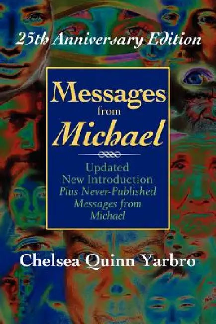 Messages from Michael; 25th Anniversary Edition (English, Chelsea Quinn Yarbro)
