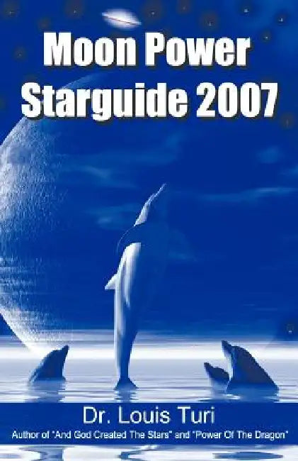 Moon Power Starguide 2007 (English, Louis Turi)