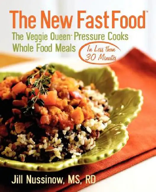 The New Fast Food (English, Jill Nussinow | Emily Horstman | Jenna Hendersonj)