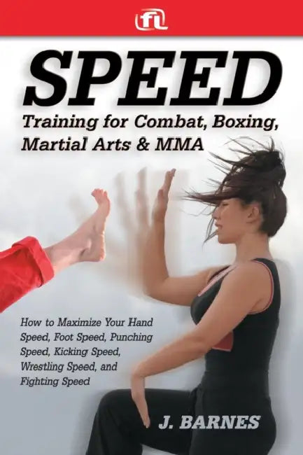 Speed Training for Combat, Boxing, Martial Arts, and Mma (English, J. Barnes | Fitness Lifestyle)