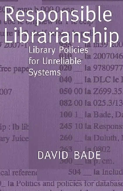 Responsible Librarianship (English, David W. Bade | Thomas Mann)
