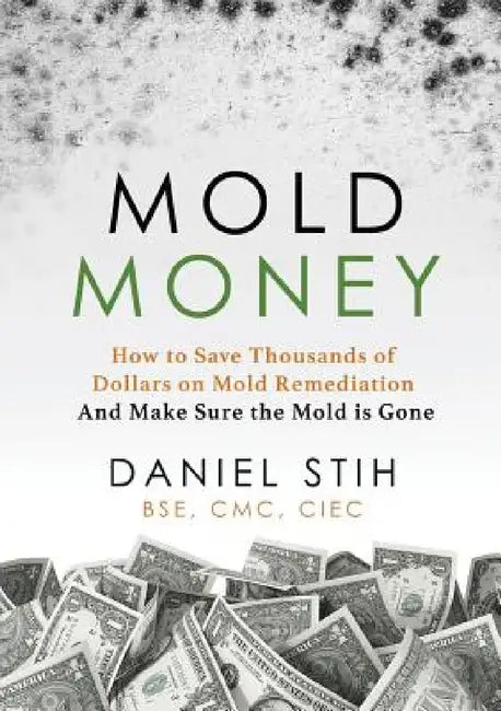 Mold Money (English, Daniel P. Stih)