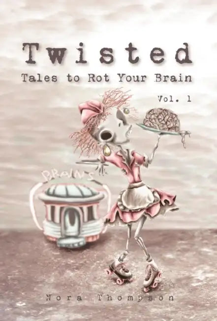 Twisted (English, Nora Thompson | Nora Thompson | Nora Thompson)