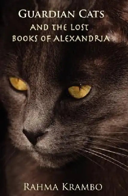 Guardian Cats and the Lost Books of Alexandria (English, Rahma Krambo)