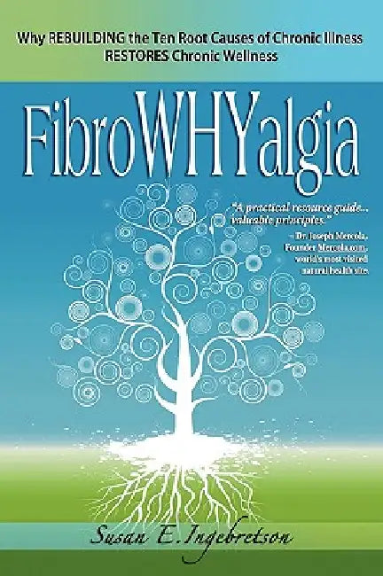 FibroWHYalgia (English, Susan E. Ingebretson)