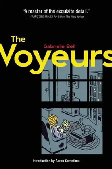 The Voyeurs (English, Gabrielle Bell | Aaron Cometbus)